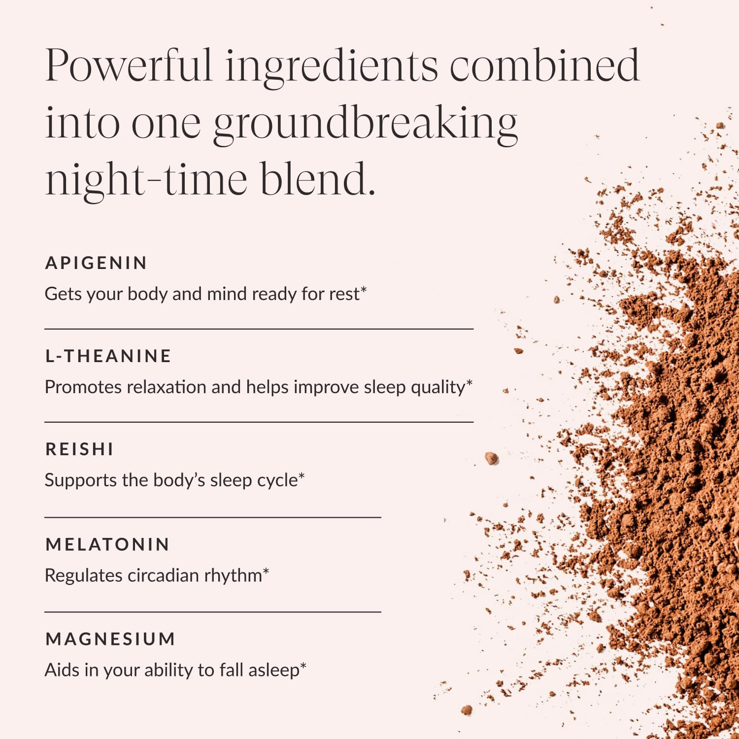 ผง Dream Sleep Powder ประกอบด้วย แอล-ธีอะนีน, อะพิเจนิน, เห็ดหลินจือ และแมกนีเซียม ผลิตภัณฑ์ช่วยนอนหลับจากธรรมชาติ ผ่านการทดสอบจากหน่วยงานภายนอก